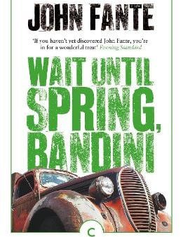 John Fante: Wait Until Spring, Bandini [2018] paperback Supply