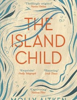 Molly Aitken: The Island Child [2021] paperback For Cheap