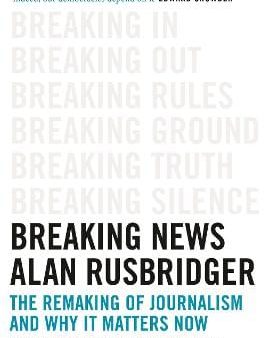 Alan Rusbridger: Breaking News [2019] paperback Online Hot Sale