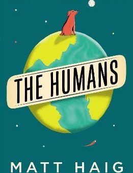 Matt Haig: The Humans [2018] paperback Supply