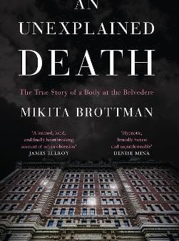 Mikita Brottman: An Unexplained Death [2018] hardback Online