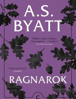 A S Byatt: Ragnarok [2019] paperback Cheap